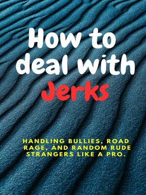 cover image of How to deal with Jerks